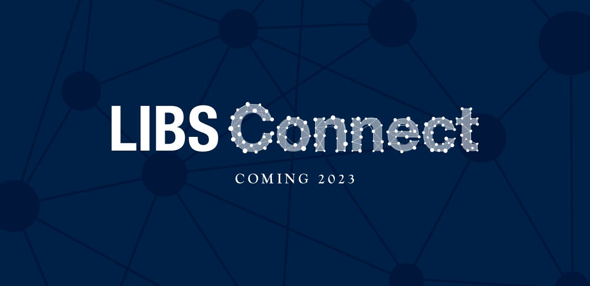 LIBS Connect - Coming 2023